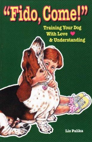 Cover of Fido, Come!