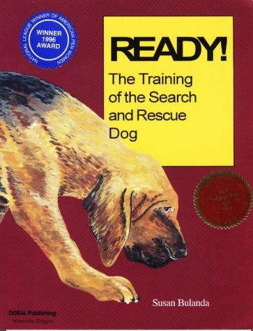 Cover of Ready! The Training of the Search and Rescue Dog