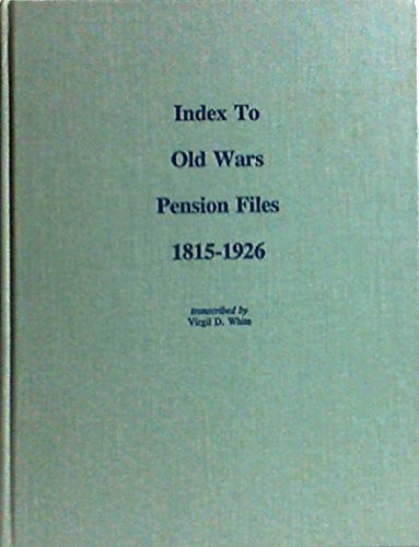 Cover of Index to old wars pension files, 1815-1926