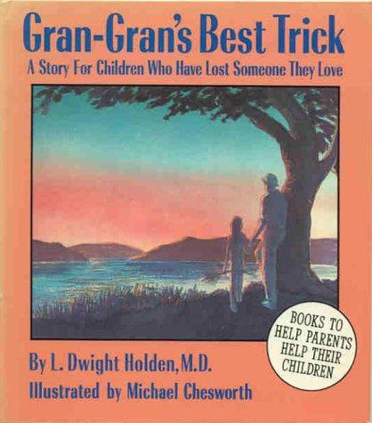 Cover of Gran-Gran's Best Trick: A Story for Children Who Have Lost Someone They Love