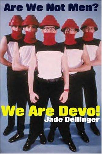 Cover of Are We Not Men? We Are Devo!