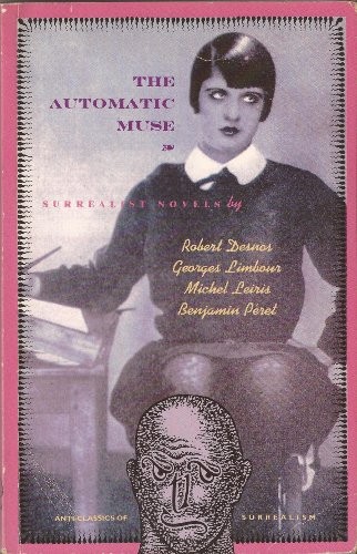 Cover of The Automatic Muse: Surrealist Novels