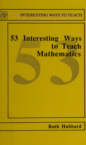 Cover of 53 Interesting Ways to Teach Mathematics