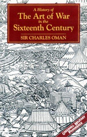 Cover of A history of the art of war in the sixteenth century