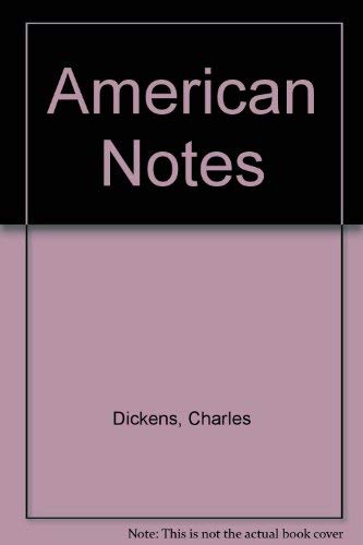 Cover of American Notes for General Circulation