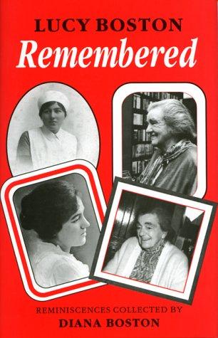Cover of Lucy Boston Remembered: Reminiscences Collected by Diana Boston