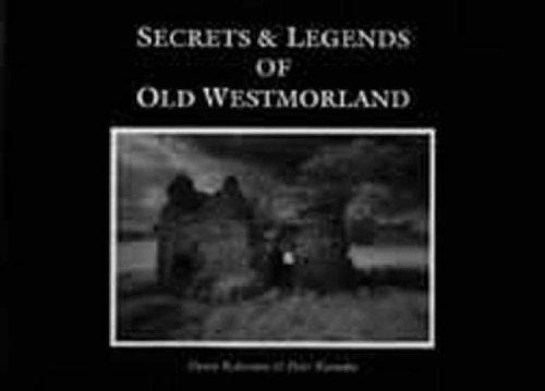 Cover of Secrets and Legends of Old Westmorland