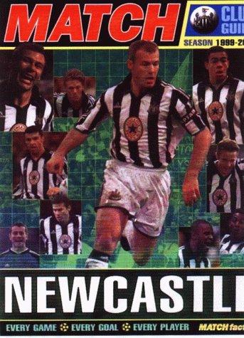 Cover of The " Match" Newcastle United Club Guide
