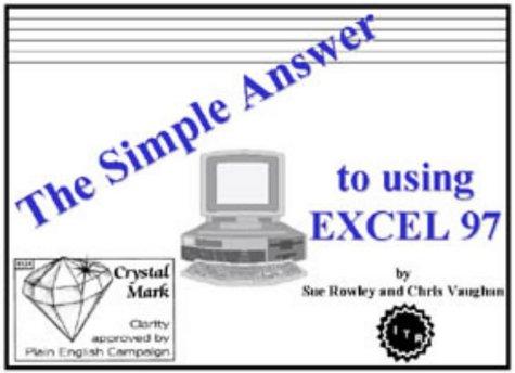 Cover of The Simple Answer to Using Excel 97