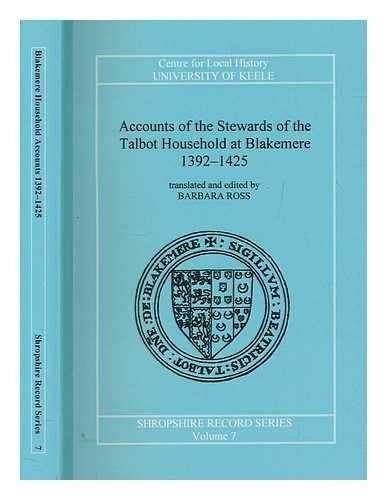 Cover of ACCOUNTS OF THE STEWARDS OF THE TALBOT HOUSE AT BLAKEMERE, 1392-1425