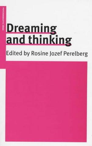 Cover of Dreaming and Thinking (Psychoanalytic Ideas)
