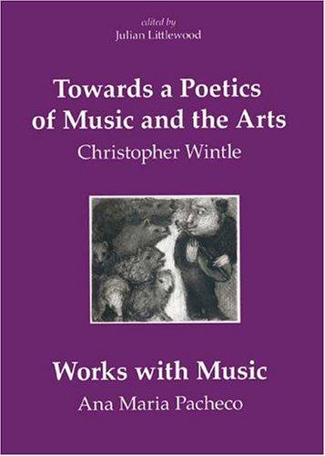 Cover of Towards a Poetics of Music and the Arts