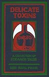 Cover of Delicate Toxins