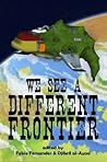 Cover of We See a Different Frontier: A postcolonial speculative fiction anthology