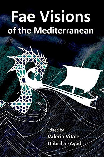 Cover of Fae Visions of the Mediterranean: An Anthology of Horrors and Wonders of the Sea