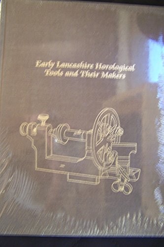 Cover of Early Lancashire horological tools and their makers