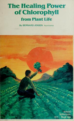 Cover of The Healing Power of Chlorophyll
