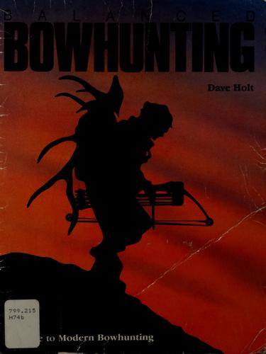 Cover of Balanced Bowhunting