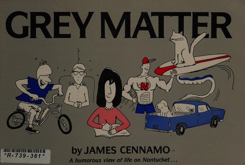 Cover of Grey Matter A humorous view of life on Nantucket