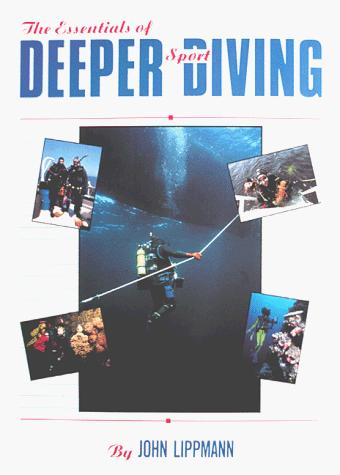 Cover of The essentials of deeper sport diving