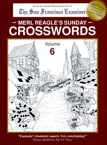 Cover of Merl Reagle's Sunday Crosswords, Vol. 6