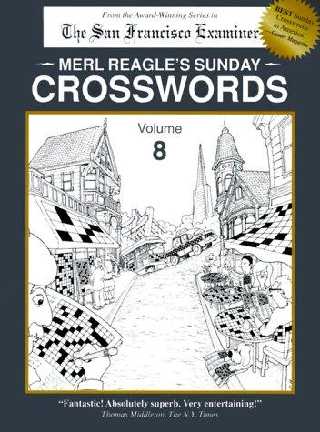 Cover of Merl Reagle's Sunday Crosswords, Volume 8