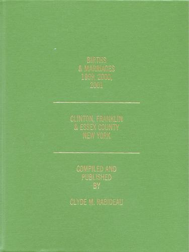 Cover of Births & marriages, 1999, 2000, 2001, Clinton, Franklin & Essex County, New York