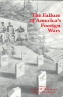 Cover of The failure of America's foreign wars