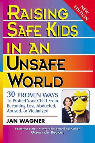 Cover of Raising Safe Kids in an Unsafe World