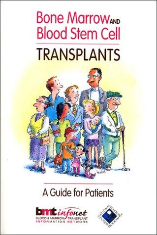 Cover of Bone Marrow and Blood Stem Cell Transplants