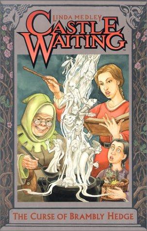 Cover of Castle Waiting: The Curse of Brambly Hedge