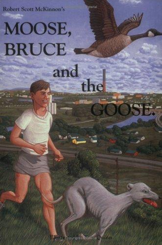 Cover of Moose, Bruce, and the goose