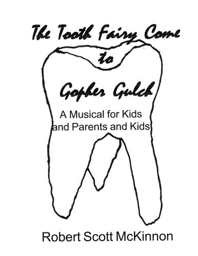 Cover of The Tooth Fairy came to Gopher Gulch