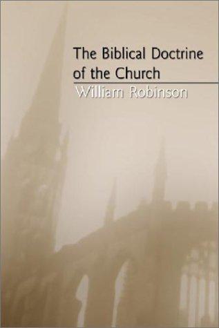 Cover of The Biblical Doctrine of the Church