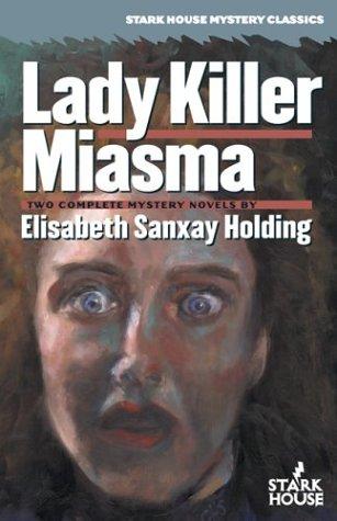 Cover of Lady Killer / Miasma (Stark House Mystery Classics)