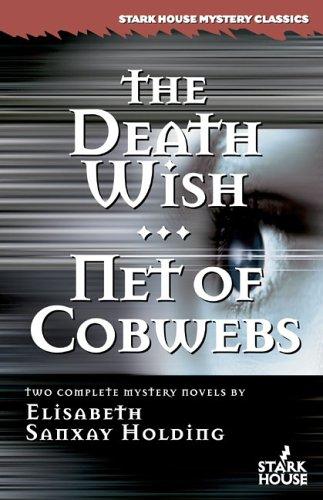 Cover of The Death Wish/Net of Cobwebs (Stark House Mystery Classics)