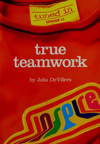 Cover of True teamwork