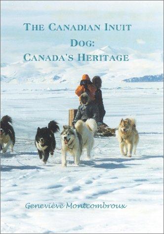 Cover of The Canadian Inuit Dog