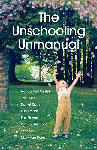 Cover of The Unschooling Unmanual