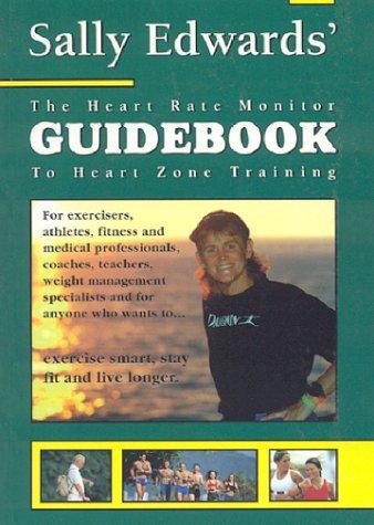 Cover of The Heart Rate Guidebook to Heart Zone Training