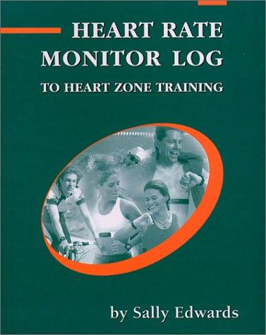 Cover of The Heart Rate Monitor Log