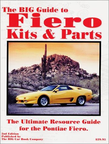 Cover of The BIG Guide to Fiero Kits & Parts