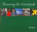 Cover of Renewing the countryside--Iowa