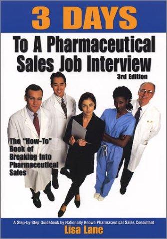 Cover of Lisa Lane's 3 days to a pharmaceutical sales job interview!