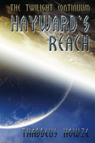 Cover of Hayward's Reach: Tales of the Twilight Continuum