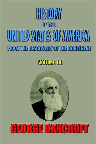 Cover of History of the United States of America, from the Discovery of the Continent (History of the United States)