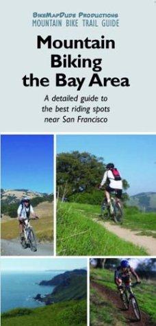 Cover of Mountain Biking the Bay Area