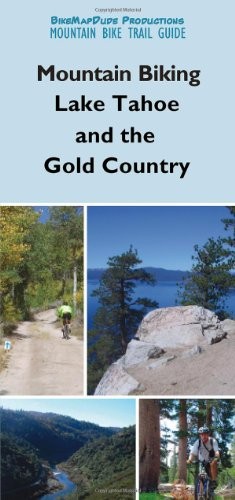 Cover of Mountain Biking Lake Tahoe and the Gold Country