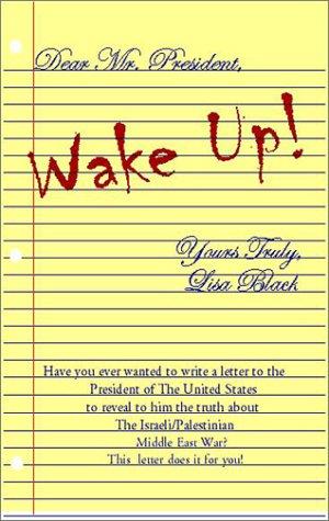 Cover of Dear Mr. President, Wake Up!