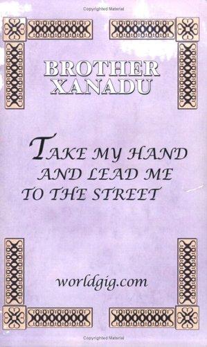 Cover of Take my hand and lead me to the street
